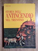 Storia dell'antincendio nel Trentino