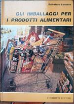 Gli imballaggi per i prodotti alimentari