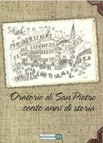 Oratorio di San Pietro ...cento anni di storia: 1911-201