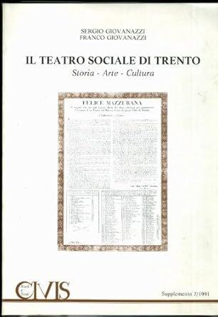 Il Teatro sociale di Trento: storia, arte, cultura - Sergio Giovanazzi - copertina