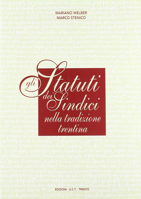 Gli Statuti dei Sindici nella tradizione trentina - Mariano Welber - copertina