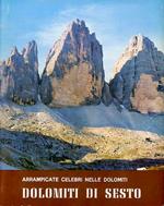 Arrampicate celebri nelle Dolomiti: Dolomiti di Sesto: Tre Cime, Paterno, Croda dei Toni, Popera, Tre Scarperi e Rondoi, Baranci