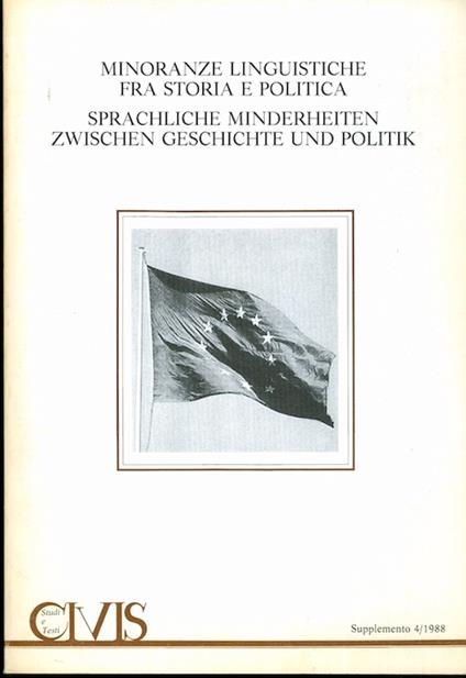 Minoranze linguistiche fra storia e politica = Sprachliche minderheiten zwischen geschichte und politik - Franco Demarchi - copertina