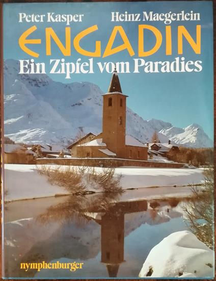 Engadin ein zipfel vom Paradies: mit 57 Fotos, davon 62 in Farbe - Peter Kasper - copertina