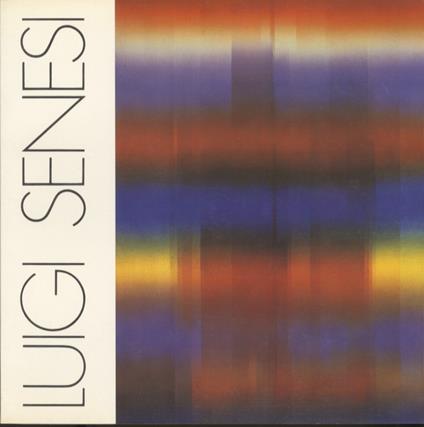 Luigi Senesi: Trento, Palazzo delle Albere, maggio-giugno 1980 - Giovanni Carandente - copertina