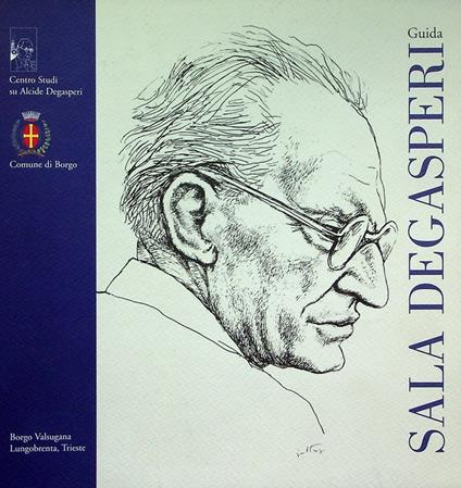 Sala Degasperi: guida - AA. VV. - copertina
