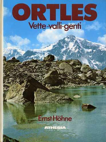 Ortles: vette, valli, genti - Ernst Hohne - copertina