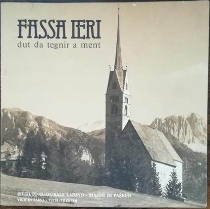 Fassa ieri: dut da tegnir a ment - Fabio Chiocchetti - copertina
