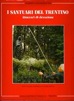 I santuari del Trentino: itinerari di devozione