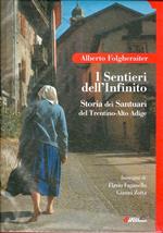 I sentieri dell'infinito: storia dei Santuari del Trentino-Alto Adige