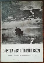 Mostra di Bartolomeo Bezzi: Trento, Castello del Buonconsiglio 7 luglio-30 settembre 1951