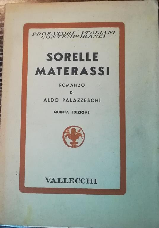 Sorelle Materassi: romanzo - Aldo Palazzeschi - copertina