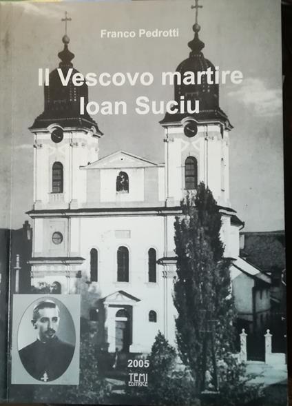 Il vescovo martire Ioan Suciu - Franco Pedrotti - copertina