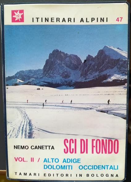 Sci di fondo, vol. 2: Alto Adige, Dolomiti occidentali - Nemo Canetta - copertina