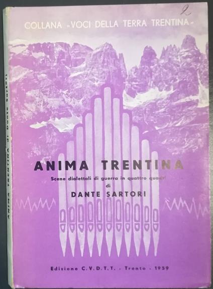 Anima trentina: scene dialettali di guerra in quattro quadri di Dante Sartori - copertina