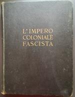 L' impero coloniale fascista