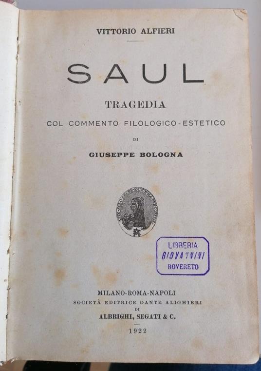 Saul: tragedia, col commento filologico estetico di Giuseppe Bologna - Vittorio Alfieri - copertina