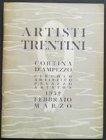 9 Artisti Trentini. Cortina d' Ampezzo Circolo artistico palazzo Ariston