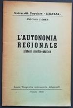 L' autonomia regionale: Sintesi storico-pratica