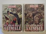 Nel regno degli animali: volume I + volume II