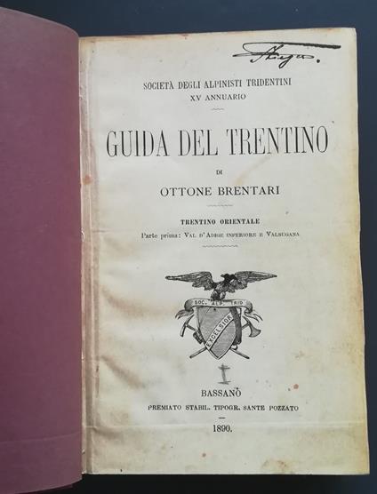 Guida del Trentino: Trentino orientale, parte prima. Val d'Adige inferiore e Valsugana - Ottone Brentari - copertina