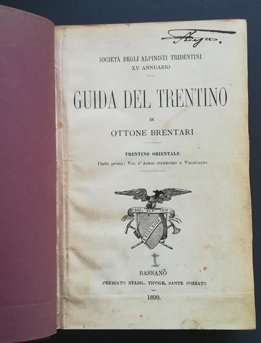 Guida del Trentino: Trentino orientale, parte prima. Val d'Adige inferiore e Valsugana - Ottone Brentari - copertina