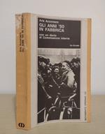 Gli anni '50 in fabbrica: con un diario di Commissione interna