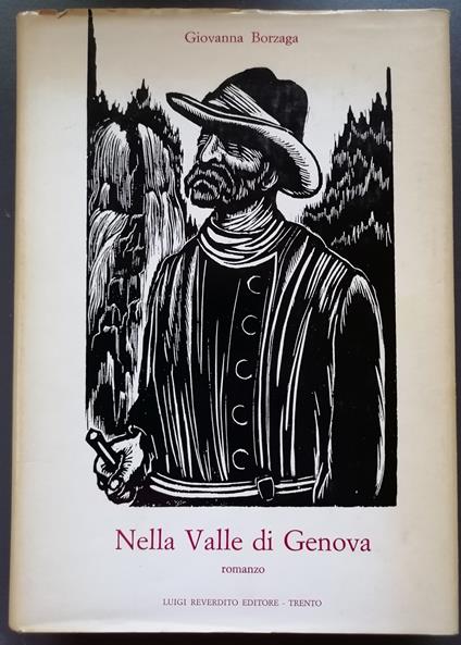 Nella valle di Genova: romanzo (Prima edizione) - Giovanna Borzaga - copertina