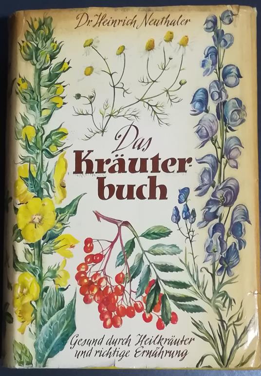 Das Kräuterbuch Gesund durch Heilkräuter und richtige Ernährung - Kräuterbuch - copertina