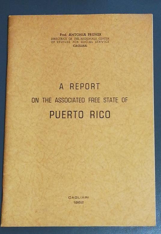 A report on the associated free State of Puerto Rico - Antonia Pruner - copertina