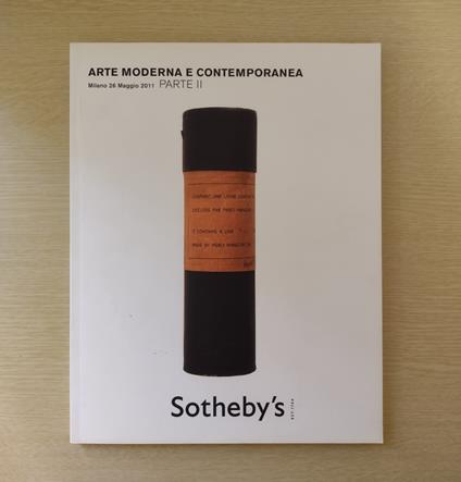 Arte moderna e contemporanea: Milano 26 maggio 2011: Parte II [Lotti 101-302] - Sothebyʼs of London - copertina