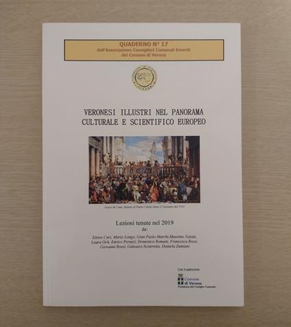 Veronesi illustri nel panorama culturale e scientifico europeo: Lezioni tenute nel 2019 presso la Società Letteraria di Verona - Ettore Curi - copertina