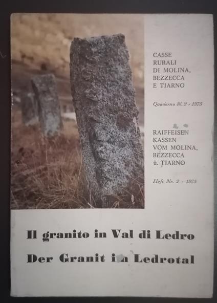 Il granito in Val di Ledro - Der Granit im Ledrotal - Fausto Stefenelli - copertina