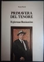 Primavera del tenore: il giovane Beniamino