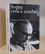 Sopra eroi e tombe: romanzo