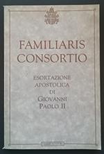 Familiaris consortio : esortazione apostolica di Giovanni Paolo II