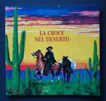 La Croce nel deserto: Eusebio Francesco Chini, S.J., 1645-1711