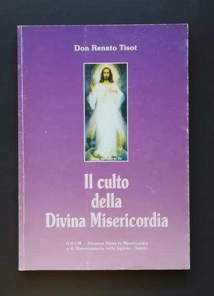 Il culto della divina misericordia - Renato Tisot - copertina