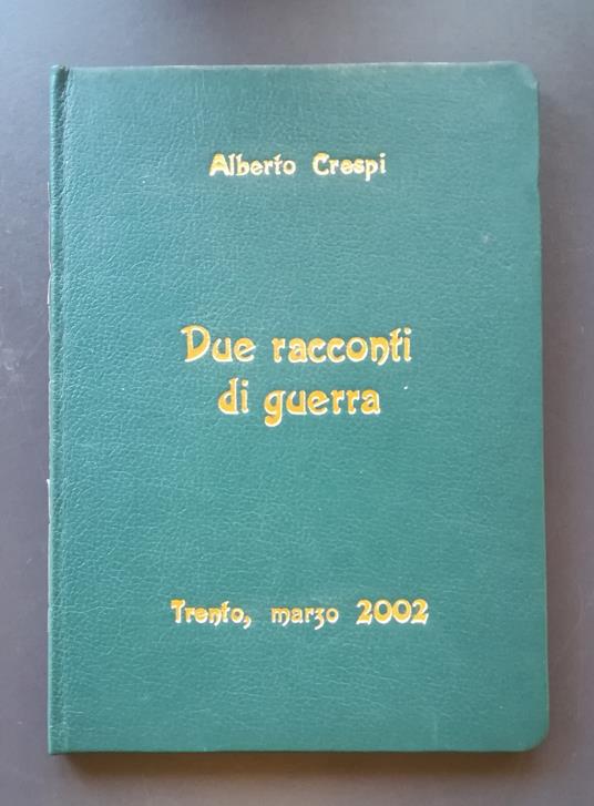 Due racconti di guerra - Alberto Crespi - copertina