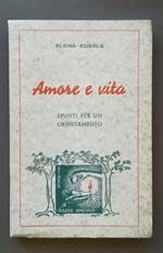Amore e vita: spunti per un orientamento