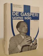 De Gasperi, uomo solo
