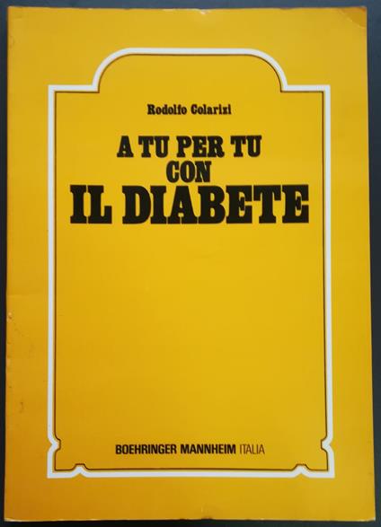 A tu per tu con il diabete - Rodolfo Colarizi - copertina