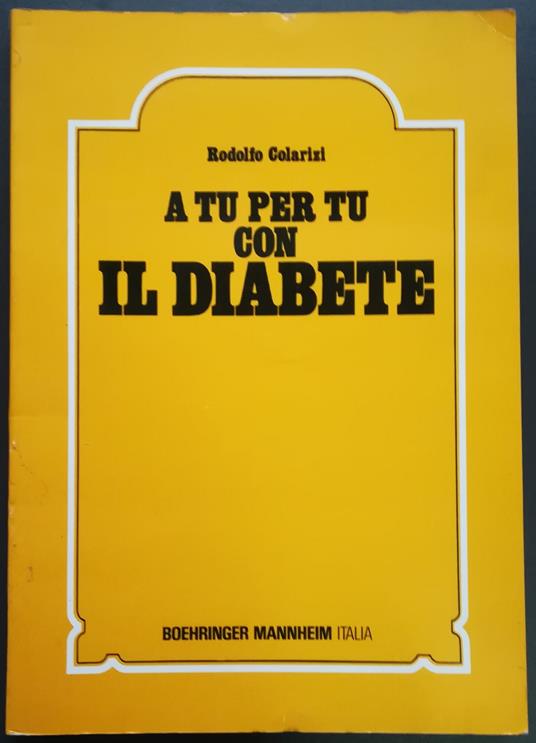 A tu per tu con il diabete - Rodolfo Colarizi - copertina
