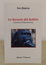 La bussola del dubbio (Costume e Malcostume)