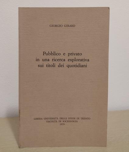 Pubblico e privato in una ricerca esplorativa sui titoli dei quotidiani - Giorgio Girard - copertina