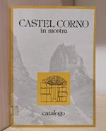 Castel Corno in mostra: Isera, maggio-novembre 1991