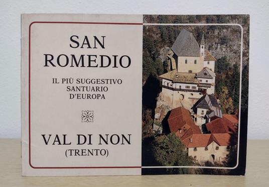 San Romedio e il suo santuario: breve guida storico-artistica - Angelico Boschetto - copertina