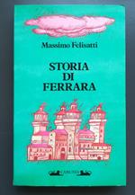 Storia di Ferrara: terra d'acqua e di cielo