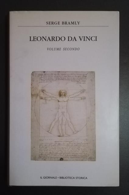 Leonardo da Vinci: artista, scienziato, filosofo. Volume 2 - Serge Bramly - copertina