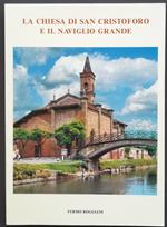 La chiesa di San Cristoforo e il Naviglio grande